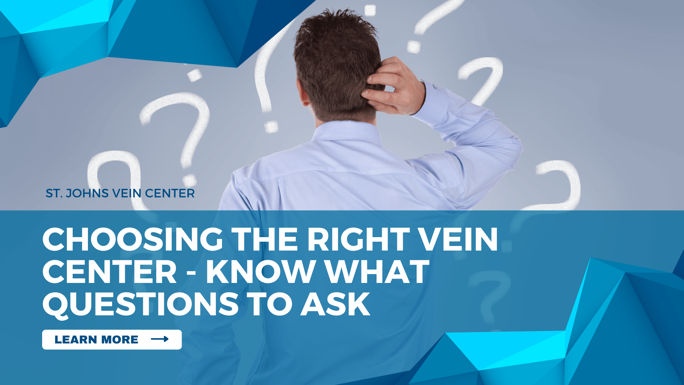 Choosing the Right Vein Center - Know What Questions To Ask