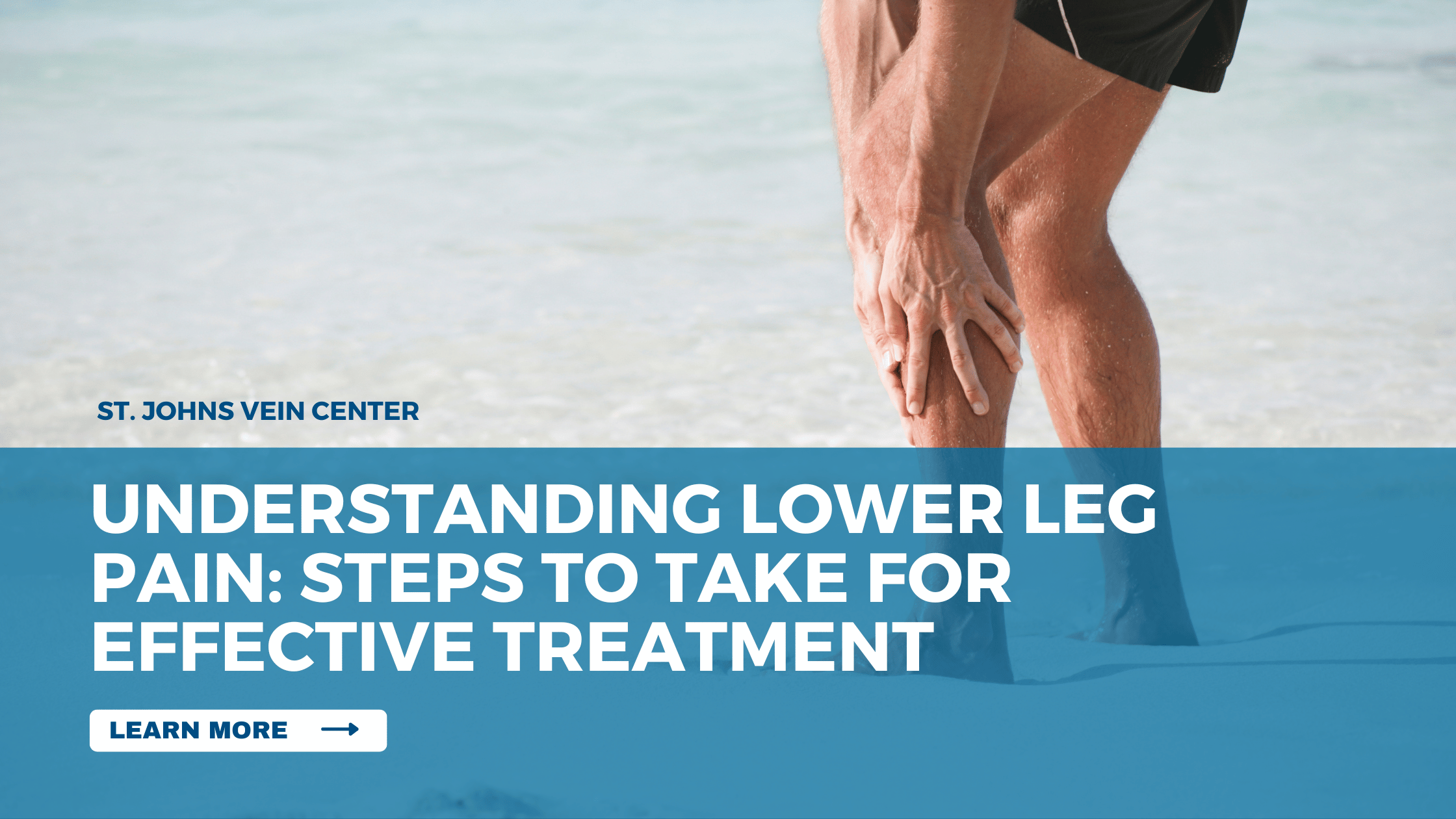 Understanding Lower Leg Pain Steps to Take for Effective Treatment