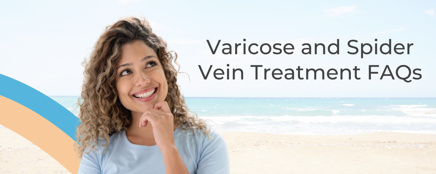 Varicose and Spider Vein Treatment FAQs